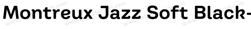 Montreux Jazz Soft Black字体转换